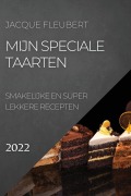 Cover-Bild zum Titel 'MIJN SPECIALE TAARTEN 2022' von 'Jacque Fleubert'