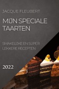 Cover-Bild zum Titel 'MIJN SPECIALE TAARTEN 2022' von 'Jacque Fleubert'
