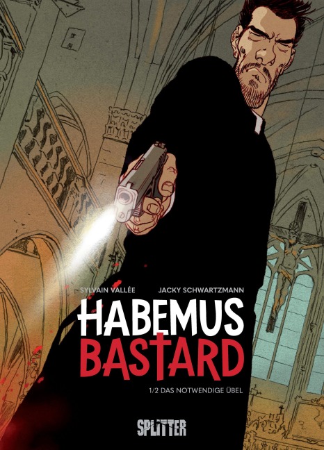 Habemus Bastard. Band 1 (limitierte Vorzugsausgabe) - Jacky Schwartzmann