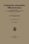 Cover-Bild zum Titel 'Lehrbuch für orthopädische Hilfsarbeiterinnen' von 'Hans Debrunner'