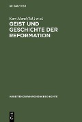 Geist und Geschichte der Reformation - 