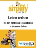 Cover-Bild zum Titel 'simplify your life - einfacher und glücklicher leben' von 'Werner und Marion Küstenmacher'