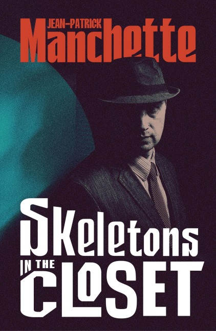 Skeletons in the Closet - Jean-Patrick Manchette
