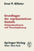 Cover-Bild zum Titel 'Grundlagen der repräsentativen Statistik' von 'Ernst P. Billeter'
