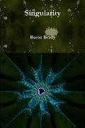 Singularity - Baron Brady