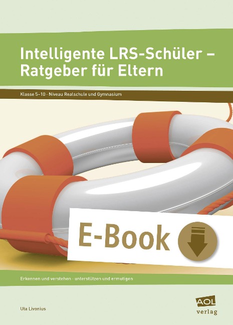 Intelligente LRS-Schüler - Ratgeber für Eltern - Uta Livonius