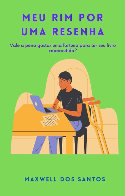 Meu rim por uma resenha - Maxwell Santos