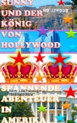 Cover-Bild zum Titel 'Sunny und der König von Hollywood' von 'Nick Living'