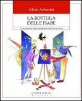 Cover-Bild zum Titel 'La bottega delle fiabe. La narrazione come metodo per educare ai valori' von 'Silvia Arborini'