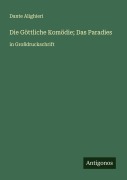Cover-Bild zum Titel 'Die Göttliche Komödie; Das Paradies' von 'Dante Alighieri'