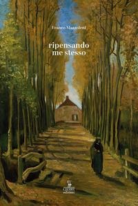 Ripensando me stesso - Franco Mazzoleni