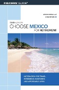 Cover-Bild zum Titel 'Choose Mexico for Retirement' von 'John Howells, Don Merwin'