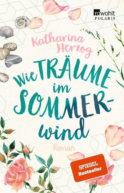 Wie Träume im Sommerwind - Katharina Herzog