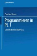 Cover-Bild zum Titel 'Programmieren in PL/I' von 'Eberhard Sturm'