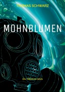 Cover-Bild zum Titel 'Mohnblumen' von 'Thomas Schwarz'