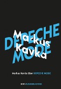 Markus Kavka über Depeche Mode - Markus Kavka