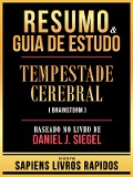 Cover-Bild zum Titel 'Resumo & Guia De Estudo - Tempestade Cerebral (Brainstorm) - Baseado No Livro De Daniel J. Siegel' von 'Sapiens Livros Rapidos, Sapiens Livros Rapidos'