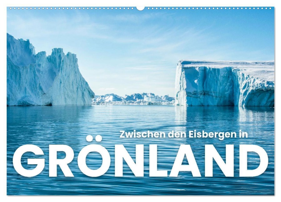 Zwischen den Eisbergen in Grönland (Wandkalender 2026 DIN A2 quer), CALVENDO Monatskalender - Happy Monkey