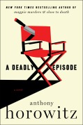 Cover-Bild zum Titel 'A Deadly Episode' von 'Anthony Horowitz'
