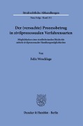 Cover-Bild zum Titel 'Der (versuchte) Prozessbetrug in zivilprozessualen Verfahrensarten' von 'Felix Wrocklage'