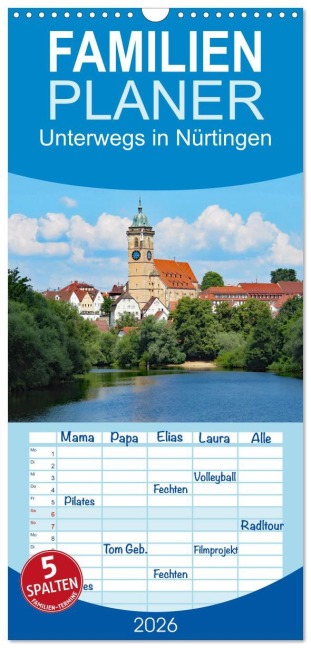 Familienplaner 2026 - Unterwegs in Nürtingen mit 5 Spalten (Wandkalender, 21 x 45 cm) CALVENDO - Angelika Keller