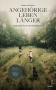 Cover-Bild zum Titel 'Angehörige leben länger' von 'Johanna Constantini'