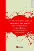 Abenteuer und Reisen des Freiherrn von Münchhausen - Gottfried August Bürger