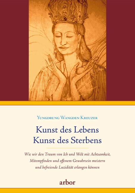 Kunst des Lebens, Kunst des Sterbens - Yungdrung Wangden Kreuzer