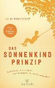 Cover-Bild zum Titel 'Das Sonnenkind-Prinzip' von 'Julia Tomuschat'