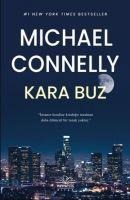 Kara Buz - Michael Connelly