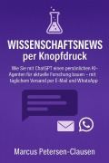 Cover-Bild zum Titel 'Wissenschaftsnews per Knopfdruck' von 'Marcus PC Petersen - Clausen'