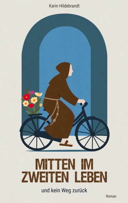Mitten im zweiten Leben - Karin Hildebrandt