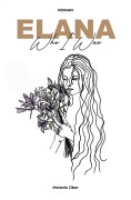 Cover-Bild zum Titel 'Elana - Who I Was' von 'Melanie Ober'
