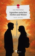 Cover-Bild zum Titel 'Irgendwo zwischen Herbst und Winter. Life is a Story - story.one' von 'Anna-Maria Kucharz'