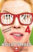 Geek Kiz 4 - Holly Smale
