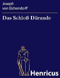 Cover-Bild zum Titel 'Das Schloß Dürande' von 'Joseph von Eichendorff'