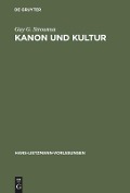 Kanon und Kultur - Guy G. Stroumsa