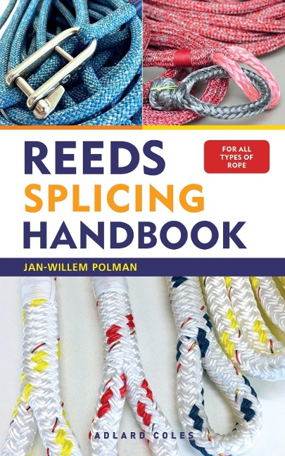 Reeds Splicing Handbook - Jan-Willem Polman