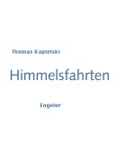 Cover-Bild zum Titel 'Himmelsfahrten' von 'Thomas Kapielski'