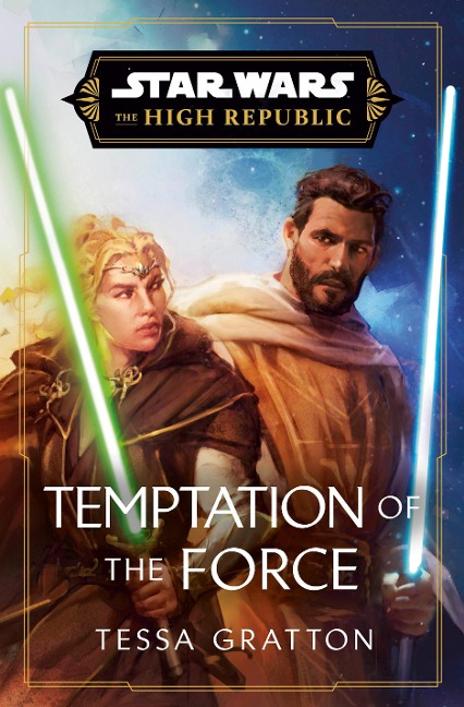 Star Wars: Temptation of the Force (the High Republic) - Tessa Gratton