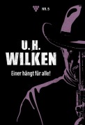 Cover-Bild zum Titel 'Einer hängt für alle!' von 'U. H. Wilken'