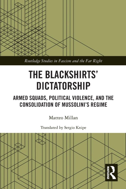 The Blackshirts' Dictatorship - Matteo Millan