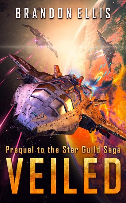 Veiled: Prequel to the Star Guild Saga - Brandon Ellis
