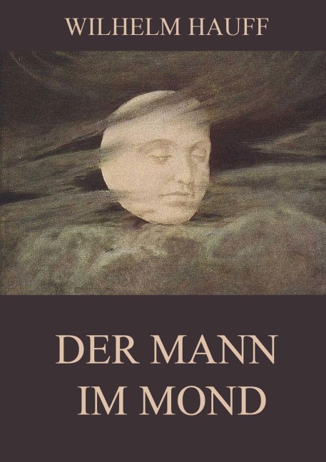 Der Mann im Mond - Wilhelm Hauff