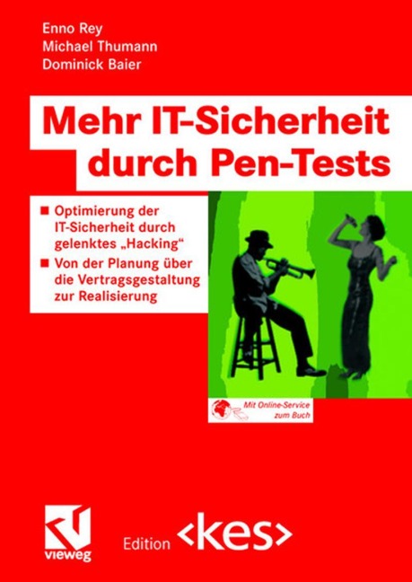 Mehr IT-Sicherheit durch Pen-Tests - Enno Rey, Dominick Baier, Michael Thumann