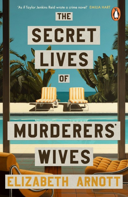 The Secret Lives of Murderers' Wives - Elizabeth Arnott