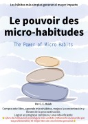 Cover-Bild zum Titel 'Le Pouvoir Des Micro-habitudes' von 'C. C. Hsieh'