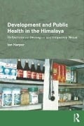 Cover-Bild zum Titel 'Development and Public Health in the Himalaya' von 'Ian Harper'