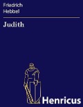 Cover-Bild zum Titel 'Judith' von 'Friedrich Hebbel'