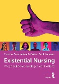 Existential Nursing - Dorothee Bürgi, Andrea Ott Wabel, Patrik Honegger